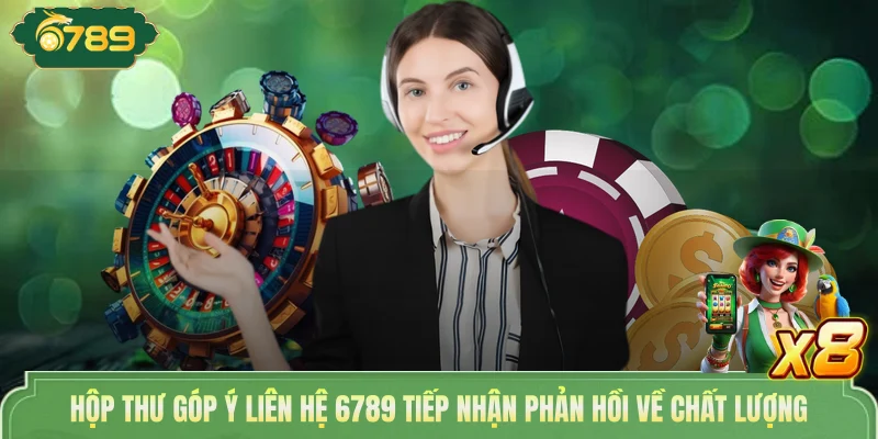 Hộp thư góp ý liên hệ 6789 tiếp nhận phản hồi về chất lượng