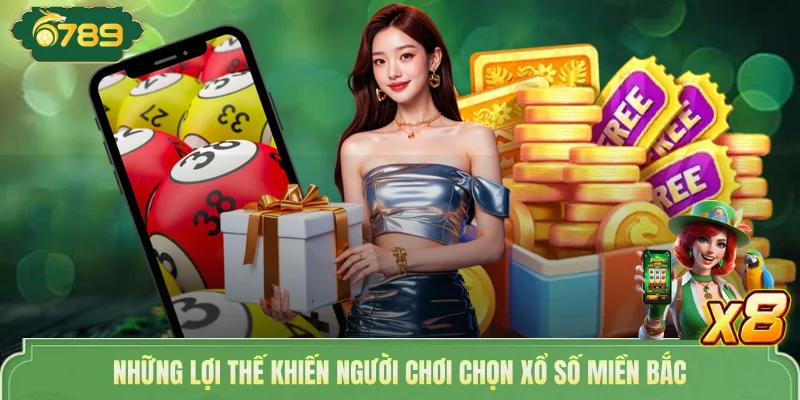 Xổ Số Miền Bắc - Nắm Rõ Mẹo Soi Cầu Cực Chuẩn Tại 6789 3 Những lợi thế khiến người chơi chọn xổ số miền Bắc