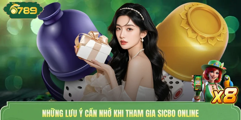 Tài Xỉu 6789 - Hướng Dẫn Cách Chơi Dễ Hiểu Cho Người Mới 4 Những lưu ý cần nhớ khi tham gia Sicbo online
